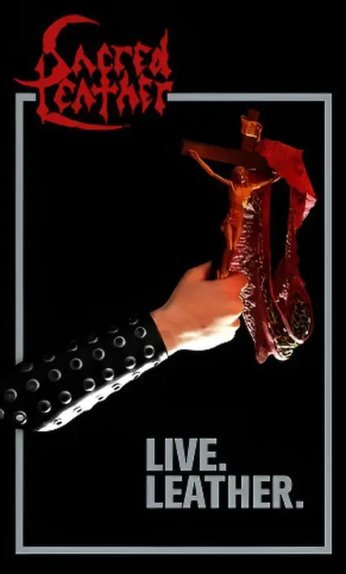 Sacred Leather : Live Leather Sacred Leather : Live Leather